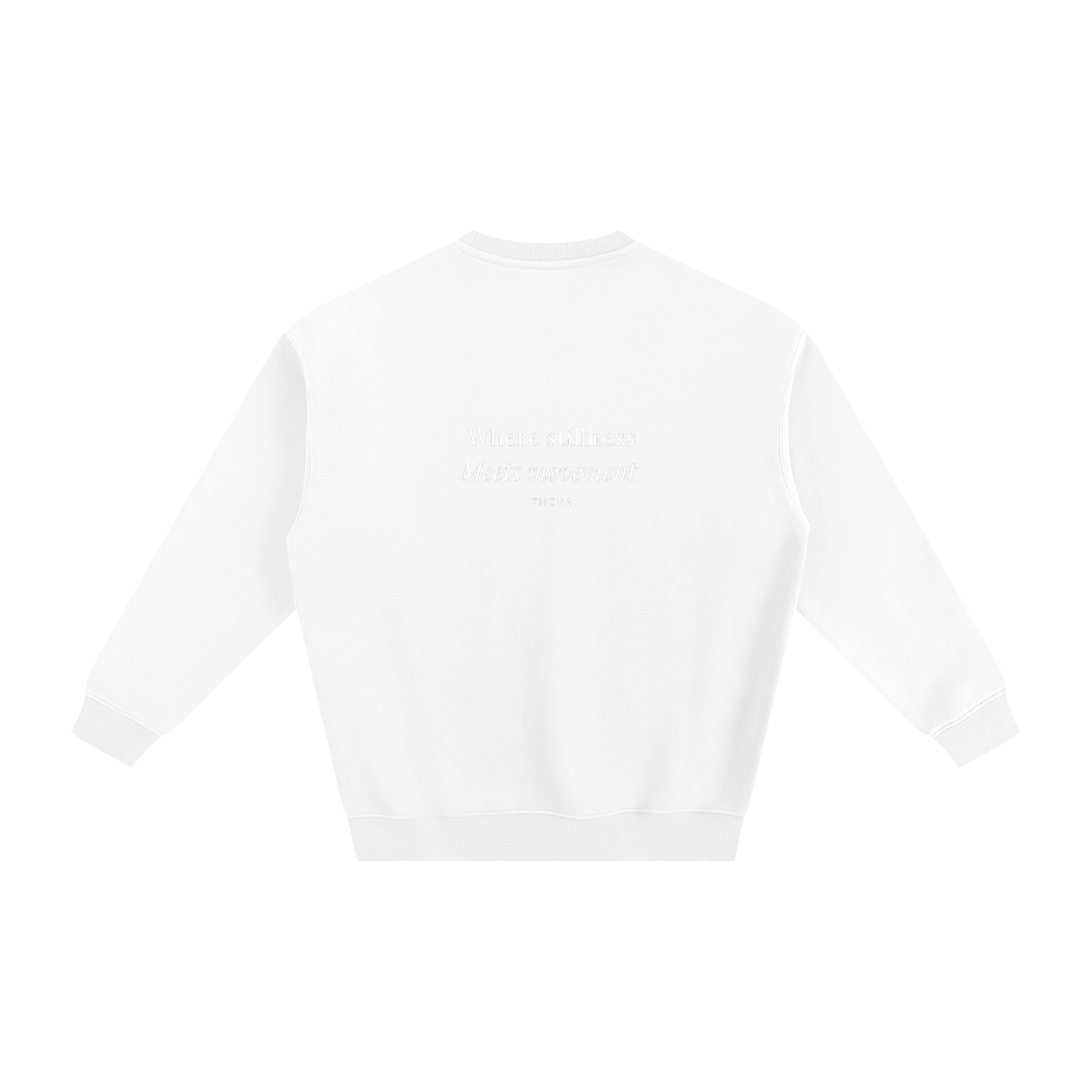 "Where stillness meets movement " Fleeced Sweatshirt