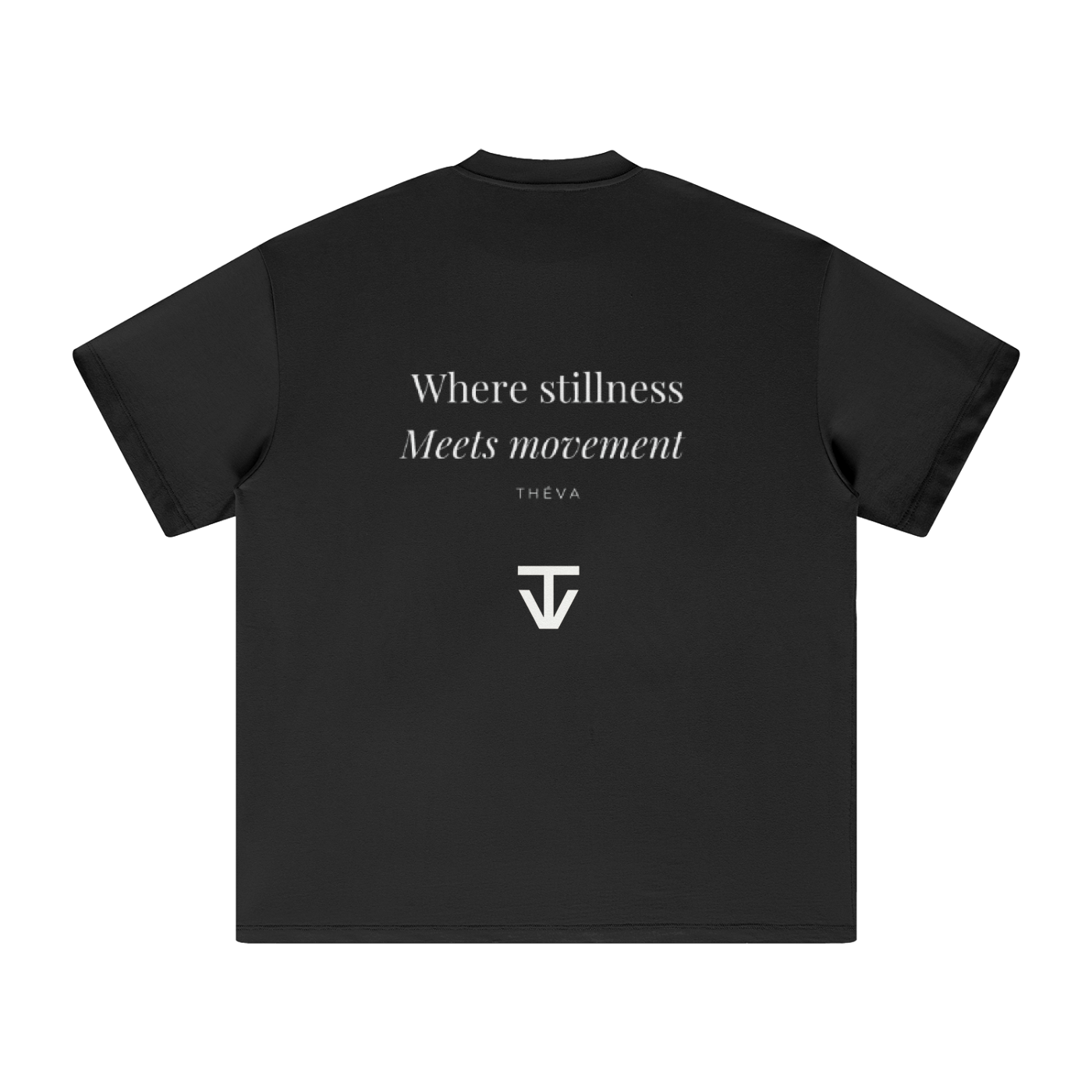 "Where stillness meets movement " Oversized tee